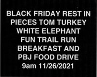 Black Friday Rest in Pieces Tom Turkey White Elephant Fun Trail Run Breakfast and PBJ Food Drive - Fort Worth, TX - race121251-logo.bHGwwG.png