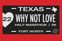 2022 CRC Why Not Love Half Marathon & 5K - Fort Worth, TX - aa9deee1-708a-40fe-8686-652d497aab97.jpg