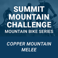 Summit Mountain Bike Challenge: Race #4 Copper Mountain Melee - Frisco, CO - b9405cce-3d15-4ebc-89ad-2d6ec3ac9517.jpg