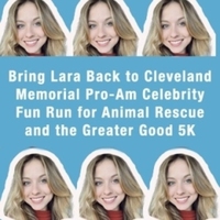 Bring Lara Back to Cleveland Memorial Pro-Am Celebrity Fun Run for Animal Rescue and the Greater Good 5K - Bay Village, OH - genericImage-websiteLogo-237551-1731593621.1484-0.bNnGwv.jpg