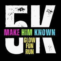 MAKE HIM KNOWN Glow 5k and 1K Fun Run - Belton, TX - genericImage-websiteLogo-249288-1741049522.3022-0.bNXK6Y.png