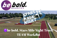 be bold. Stars Mile Night Track Team Workout on RACEPLACE.com be bold. Stars Mile Night Track Team Workout - Edmond, OK - genericImage-websiteLogo-254656-1747592317.3482-0.bOkIr9.png
