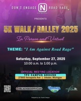Don't Engage N Road Rage 5K Walk/Rally 2025 - Inkster, MI - genericImage-websiteLogo-258306-1754518476.3873-0.bOK9pm.jpg