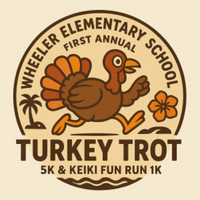 Wheeler Elementary School Turkey Trot 5k and Keiki Fun Run on RACEPLACE.com Wheeler Elementary School Turkey Trot 5k and Keiki Fun Run - Wahiawa, HI - genericImage-websiteLogo-263653-1758256476.8212-0.bOZn1C.png