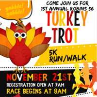 1st Annual Robins 56 Turkey Trot on RACEPLACE.com 1st Annual Robins 56 Turkey Trot - Robins Afb, GA - genericImage-websiteLogo-265986-1760979429.6881-0.bO9MNL.png