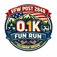 VFW POST 2848 0.1K FUN RUN - Tillamook, OR - genericImage-websiteLogo-271198-1767653662.7102-0.bPxeeE.jpg