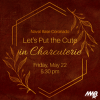 Let’s Put the Cute in Charcuterie Board! - Coronado, CA - genericImage-websiteLogo-277790-1773344284.8085-0.bPSXyC.png