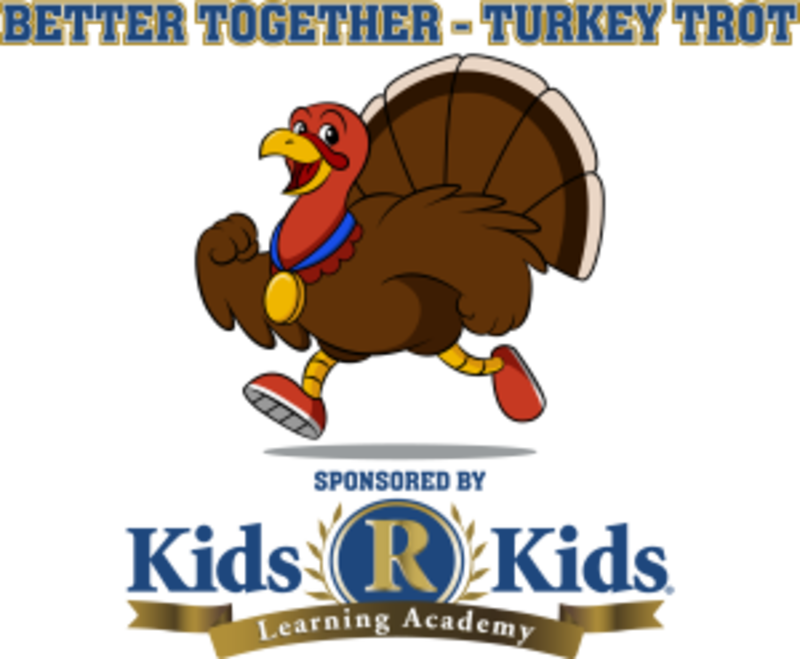 Better Together - Turkey Trot, Hosted by Kids R Kids - Spring, TX ...