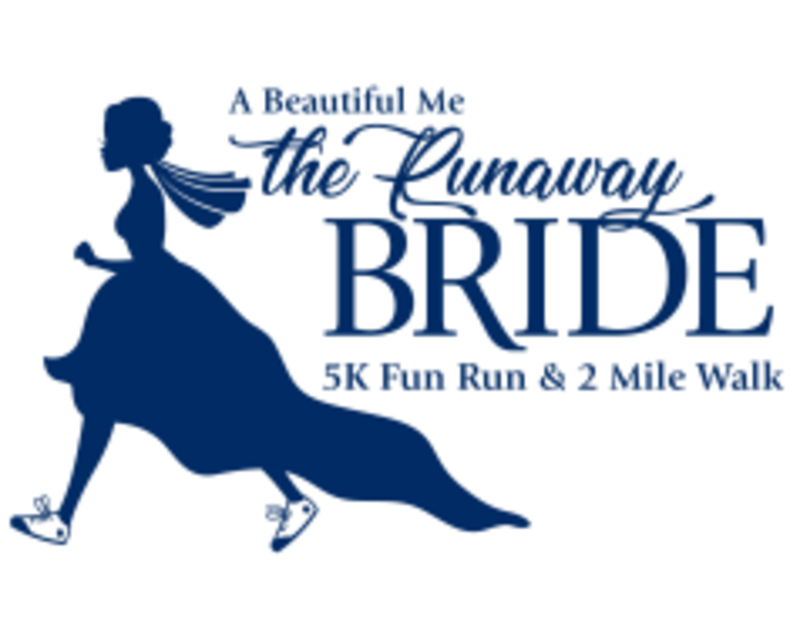 The Runaway Bride 5k Fun Run 2 Mile Walk For A Beautiful Me