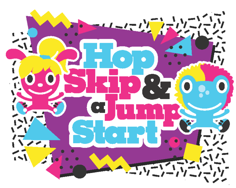 Hop, Skip & a Jump Start